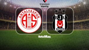 Antalyaspor – Beşiktaş maçı yayın bilgileri ve muhtemel 11'ler