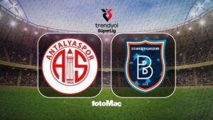 Hesap.com Antalyaspor-RAMS Başakşehir maçı CANLI (Trendyol Süper Lig)