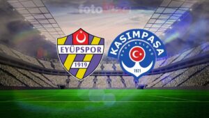 İkas Eyüpspor-Kasımpaşa maçı CANLI | Trendyol Süper Lig CANLI MAÇ
